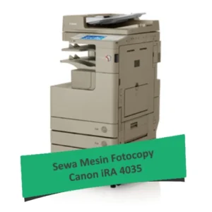 Sewa Mesin Fotocopy Canon iRA 4035