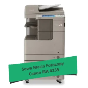 Sewa Mesin Fotocopy Canon iRA 4235