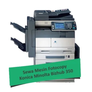 Sewa Mesin Fotocopy Konica Minolta Bizhub 350