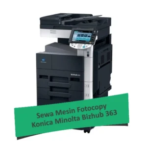 Sewa Mesin Fotocopy Konica Minolta Bizhub 363