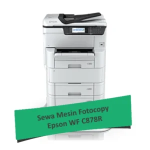 Sewa Mesin Fotocopy Warna Epson WF C878R